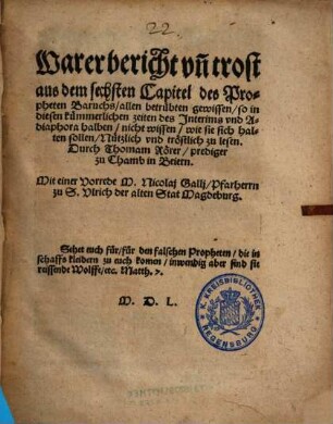 Warer bericht vn[d] trost aus dem sechsten Capitel des Propheten Baruchs : allen betrübten gewissen ... Nützlich vnd tröstlich zu lesen