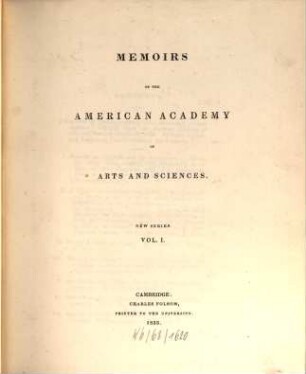 Memoirs of the American Academy of Arts and Sciences. 1, 1. 1833