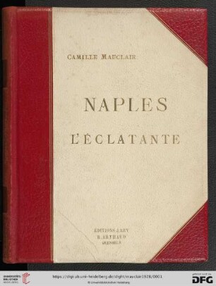 Naples l'éclatante : Capri, Amalfi, Sorrente, Paestum, Pompei, Herculanum