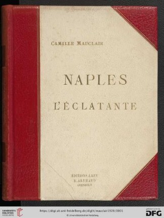 Naples l'éclatante : Capri, Amalfi, Sorrente, Paestum, Pompei, Herculanum