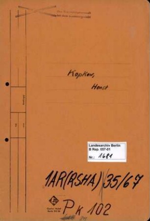 Personenheft Horst Kopkow, alias: Horst Cordes (*29.11.1910), Kriminalkommissar und SS-Hauptsturmführer, Kriminaldirektor und SS-Sturmbannführer