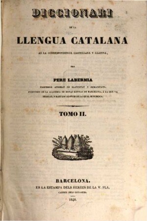 Diccionari de la llengua catalana ab la corespondencia castellana y llatina, 2