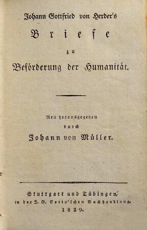 Johann Gottfried von Herder's Briefe zu Beförderung der Humanität