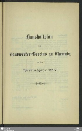 Haushaltsplan des Handwerker-Vereins zu Chemnitz für das Vereinsjahr 1897