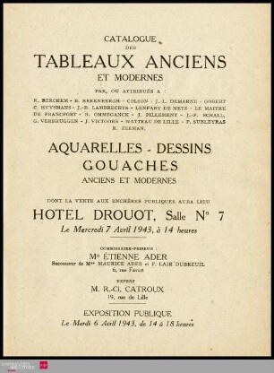 Catalogue des tableaux anciens et modernes : par ou attribués à: N. Berchem, B. Breenbergh, Colson, J.-L. Demarne, Gobert [und weitere] : aquarelles, dessins, gouaches : anciens et modernes : dont la vente aux enchères publiques aura lieu Hôtel Drouot, Salle No 7 le mercredi 7 avril 1943