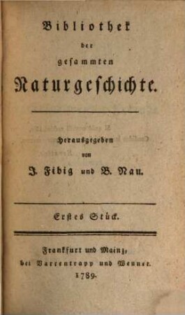 Bibliothek der gesammten Naturgeschichte, 1. 1789/90