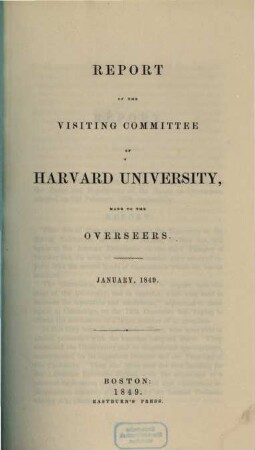 Report of the visiting committee of Harvard University, made to the overseers : january, 1849