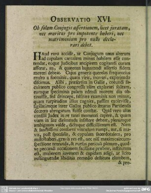 Observatio XVI. Ob Solam Coniugis assertionem, licet iuratam, nec martius pro impotente haberi, nec matriomonium pro nullo declarari debet