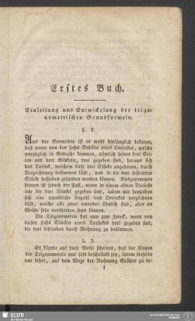 Erstes Buch. Einleitung und Entwickelung der trigonometrischen Grundformeln