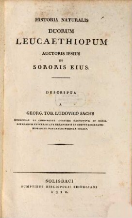 Historia naturalis duorum Leucaethiopum, auctoris ipsius et sororis eius