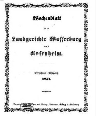 Wochenblatt für die Landgerichte Wasserburg und Rosenheim. 1851 = Jg. 13