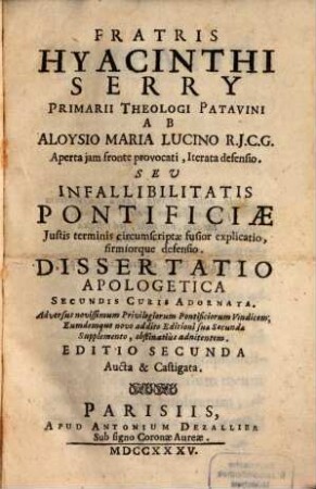 Iterata defensio, seu infallibilitatis pontificiae ... defensio