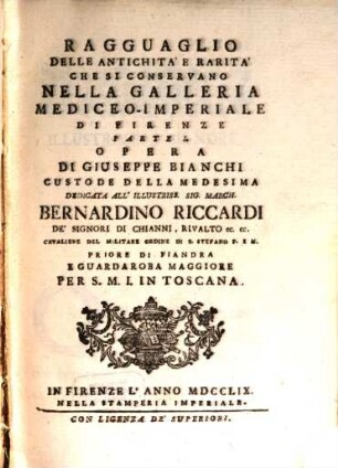 Ragguaglio Delle Antichita' E Rarita' Che Si Conservano Nella Galleria Mediceo-Imperiale Di Firenze, 1. Opera Di Giuseppe Bianchi Custode Della Medesima