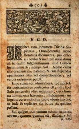 Heliotropium Gnomonicum, id est: Nuper inventum atque accuratum, Horologium Universale : in quo, Utpote in Plano Pendulo, quod cum Achate meo, seu particulari ejusdem Sciaterico ad Elevationem Poli 48. Gr. directo, consimilis fere structurae est, per singulos anni dies videri potest, quota diei Hora sit, item quomodo declinationes & Elevatio Solis inveniri queant: Horologia particularia exhibens pro omnibus omnino locis totius orbis terratum intra 66. gr. Latitudinis Septentrionalis, usque ad eundem gradum Latitudinis Meridionalis existentibus, adeoque a Laponia per integram Europam, Asiam, Africam & Americam, exiguo spatio versus Boream excepto, usque ad Oceanum Aethiopicum, Duplicis structurae, quarum una Horologia Aequinoctialia, cum Emolumentis haud exiguis in Geographiam Universalem, Astronomiam ac rem Nauticam redundantibus