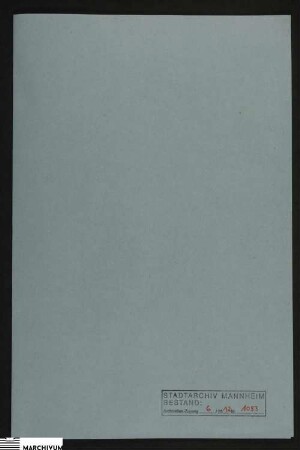 Die Verlassenschaft des verlebten Rentamtmanns Hofmann (Hoffmann) in specie die Auslieferung der Activmasse an die freiherrlich von Sturmfedersche Verwaltung zu Ladenburg betreffend