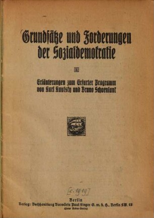 Grundsätze und Forderungen der Sozialdemokratie : Erläuterungen zum Erfurter Programm