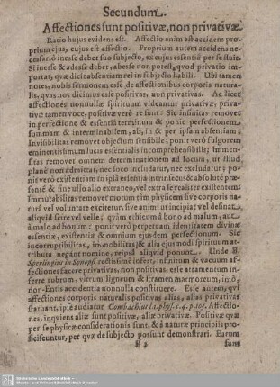 Secundum. Affectiones sunt positivae, non privativae.