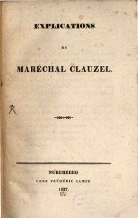 Explications du Maréchal Clauzel