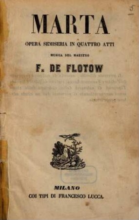 Marta : opera semiseria in quattro atti