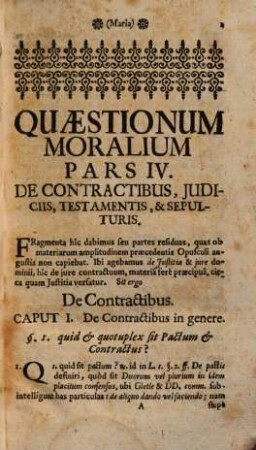 Pars IV. Quaestionum Moralium De Contractibus, Judiciis, Testamentis & Sepulturis