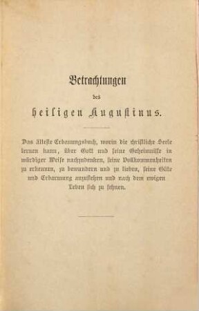 Des heiligen Augustinus Betrachtungen, einsame Gespräche und Handbüchlein