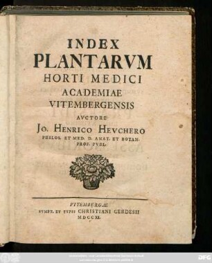 Index Plantarvm Horti Medici Academiae Vitembergensis