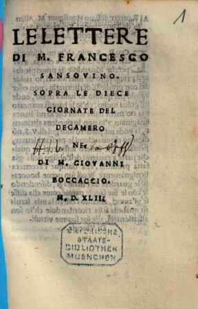 Le lettere di M. Francesco Sansovino sopra le dieci giornate del Decamerone di M. Giovanni Boccaccio