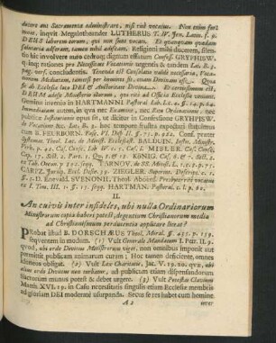 II. An cuius inter infideles, ubi nulla Ordinariorum Ministrorum copia haberi potest, degentium Christianorum media ad Christianismum perducentia applicare liceat?