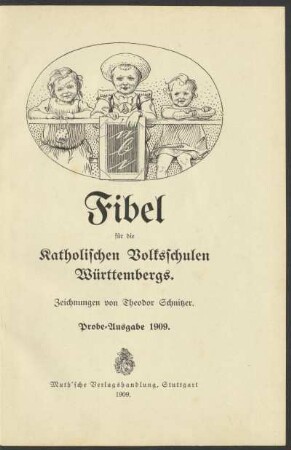 Fibel für die katholischen Volksschulen Württembergs