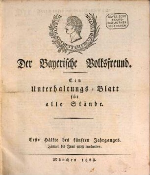 Der bayerische Volksfreund. 5, 5. 1828