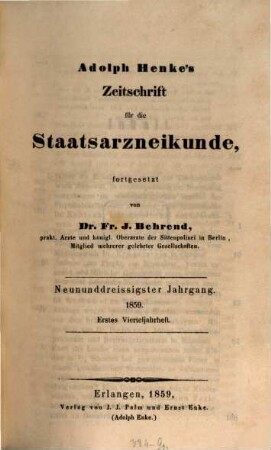 Adolph Henke's Zeitschrift für die Staatsarzneikunde. 77 = Jg. 39. 1859