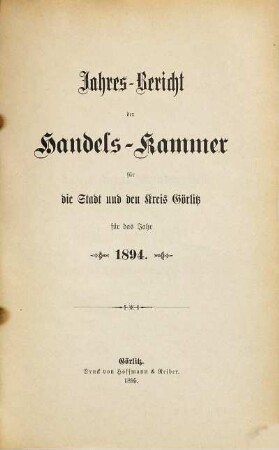 Jahresbericht der Handelskammer für die Stadt und den Kreis Görlitz. 1894 (1895)