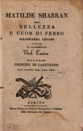 Matilde Shabran ossia Bellezza e cuor di ferro : Melodramma giocoso in 2 atti