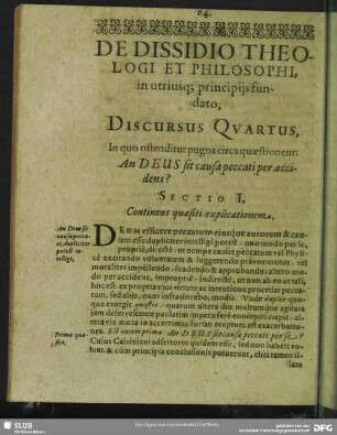 Discursus Quartus. In quo ostenditur pugna circa quaestionem: An Deus sit causa peccati per accidens?