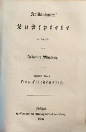 Aristophanes' Lustspiele, 2. Das Friedensfest