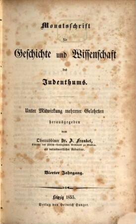 Monatsschrift für Geschichte und Wissenschaft des Judentums. 4, 4. 1855