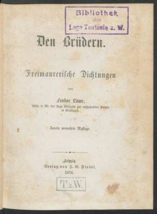 Den Brüdern : freimaurerische Dichtungen