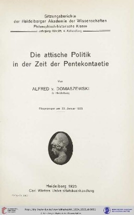 1924/25, 4. Abhandlung: Sitzungsberichte der Heidelberger Akademie der Wissenschaften, Philosophisch-Historische Klasse: Die attische Politik in der Zeit der Pentekontaetie