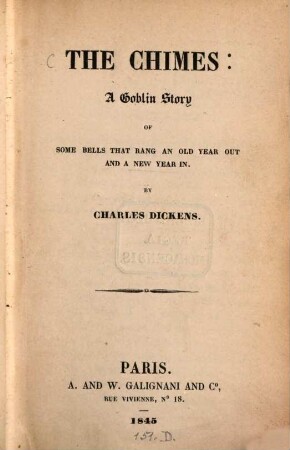 The Chimes: a goblin story of some bells that rang an old year out and a new year in