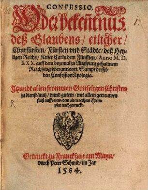 Confessio Bekanntnuß ... zu Augsburg 1530 mit der Apologia