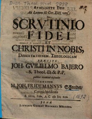 Ad Locum II. Cor. XIII. vers. 5. De Scrvtinio [Scrutinio] Fidei Et Christi In Nobis, Dissertationem Theologicam