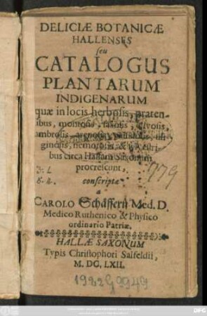 Deliciae Botanicae Hallenses seu Catalogus Plantarum Indigenarum quae in locis herbosis, pratensibus, montosis, saxosis, clivosis, umbrosis ...