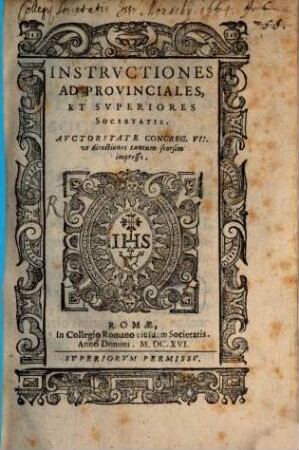 Instrvctiones Ad Provinciales, Et Svperiores Societatis
