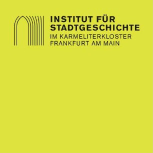 Institut für Stadtgeschichte Frankfurt am Main