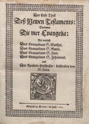 Biblia, Das ist: Alle Bücher Heil. Schrifft Alten und Newen Testaments. Th. 1. Die vier Evangelia