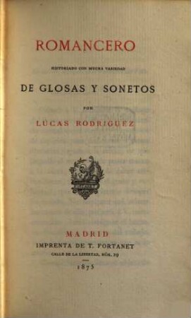 Romancero historiado con mucha variedad de glosas y sonetos por Lúcas Rodríguez