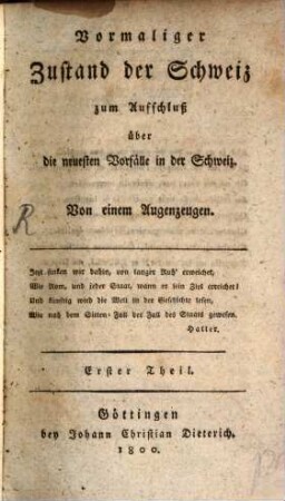 Vormaliger Zustand der Schweitz zum Aufschluß über die neuesten Vorfälle in der Schweiz