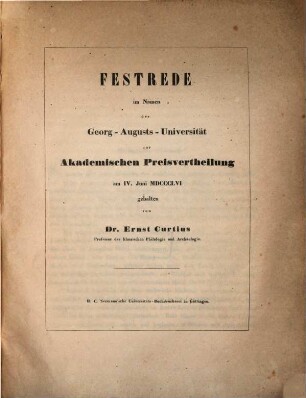 Festrede im Namen der Georg-Augusts-Universität zur akademischen Preisvertheilung am IV. Juni MDCCCLVI. gehalten (Der Wettkampf.)