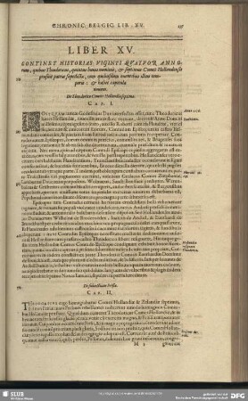 Liber XV. Continet Historias Viginti Quatuor Annorum, quibus Theodoricus, quintus huius nominis, & septimus Comes Hollandensis praesuit patriae saepedictae, cum quibusdam eventibus illius temporis: & habet capitula novem