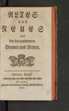 Bd. 2: Altes und Neues aus den Herzogthümern Bremen und Verden